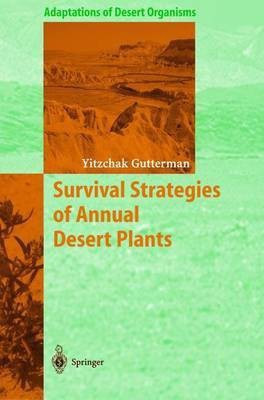Survival Strategies of Annual Desert Plants(English, Paperback, Gutterman Yitzchak)