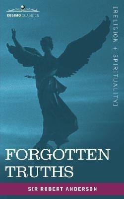 Forgotten Truths(English, Paperback, Anderson Robert Sir)