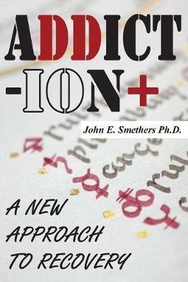 Addiction(English, Paperback, Smethers John E)