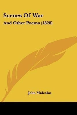 Scenes Of War(English, Paperback, Malcolm John Professor of Philosophy)