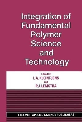 Integration of Fundamental Polymer Science and Technology(English, Paperback, Kleintjens L. A.)