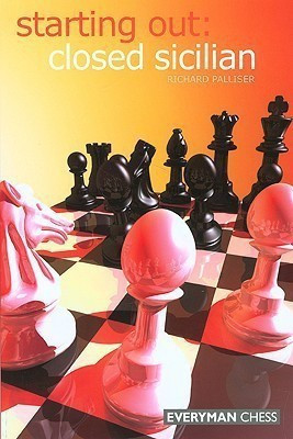 Starting Out: Closed Sicilian(English, Paperback, Palliser Richard)