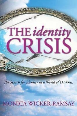 The Identity Crisis(English, Paperback, Wicker-Ramsay Monica)