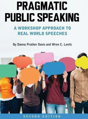 Pragmatic Public Speaking(English, Hardcover, Davis Danna Prather)
