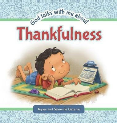 God Talks with Me About Thankfulness(English, Hardcover, De Bezenac Agnes)