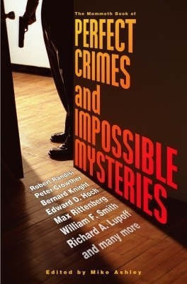 The Mammoth Book of Perfect Crimes and Locked Room Mysteries(English, Paperback, unknown)