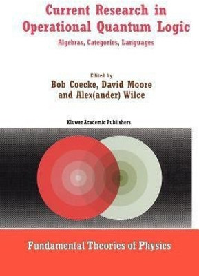 Current Research in Operational Quantum Logic(English, Paperback, unknown)