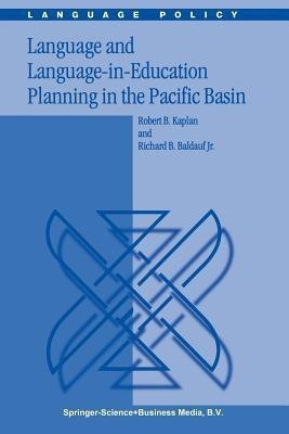 Language and Language-in-Education Planning in the Pacific Basin(English, Paperback, Kaplan R.B.)