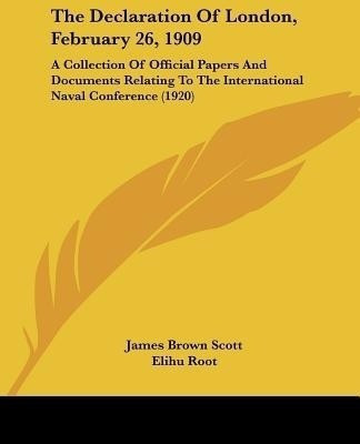 The Declaration Of London, February 26, 1909(English, Paperback, unknown)
