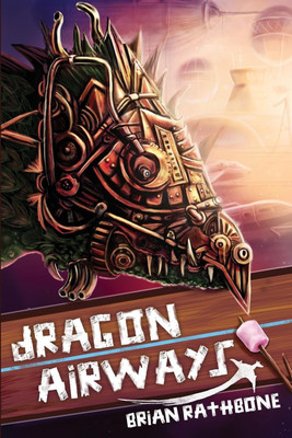 Dragon Airways(English, Paperback, Rathbone Brian)