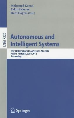 Autonomous and Intelligent Systems(English, Paperback, unknown)