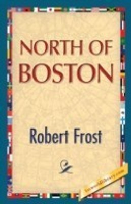 North of Boston(English, Paperback, Frost Robert)