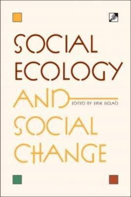 Social Ecology and Social Change(English, Paperback, Eiglad Eirik)