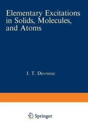 Elementary Excitations in Solids, Molecules, and Atoms(English, Paperback, Devreese Jozef T.)