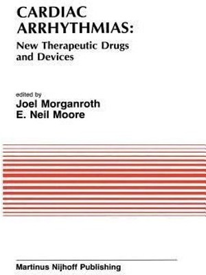 Cardiac Arrhythmias: New Therapeutic Drugs and Devices(English, Paperback, unknown)