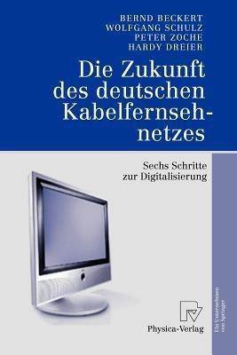 Die Zukunft des deutschen Kabelfernsehnetzes(German, Paperback, Beckert Bernd)