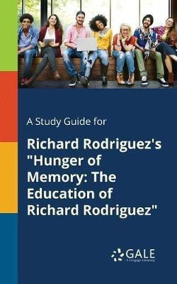 A Study Guide for Richard Rodriguez's "Hunger of Memory(English, Paperback, Gale Cengage Learning)