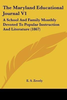 The Maryland Educational Journal V1(English, Paperback, unknown)