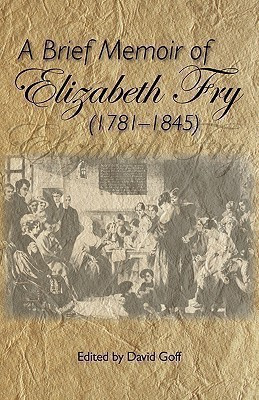 A Brief Memoir of Elizabeth Fry(English, Paperback, unknown)