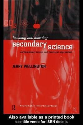 Teaching and Learning Secondary Science(English, Electronic book text, Wellington Jerry Professor)