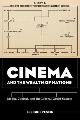 Cinema and the Wealth of Nations(English, Paperback, Grieveson Lee)