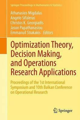 Optimization Theory, Decision Making, and Operations Research Applications(English, Paperback, unknown)