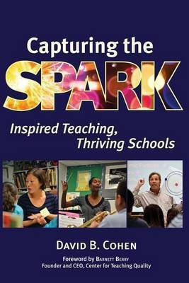 Capturing the Spark(English, Paperback, Cohen David B)