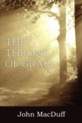 The Throne of Grace(English, Paperback, Macduff John)