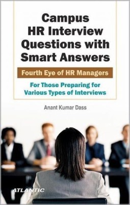 Campus HR Interview Questions with Smart Answers Fourth Eye of HR Managers(English, Paperback, Dass Anant Kumar)