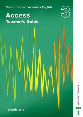 Nelson Thornes Framework English Access - Teacher's Guide 3 New edition Edition(English, Paperback, Wren Wendy)