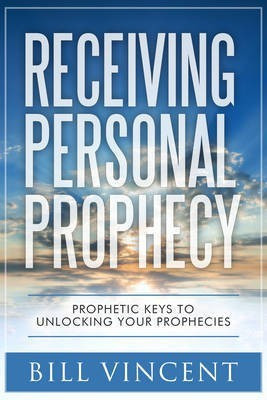 Receiving Personal Prophecy(English, Paperback, Vincent Bill)
