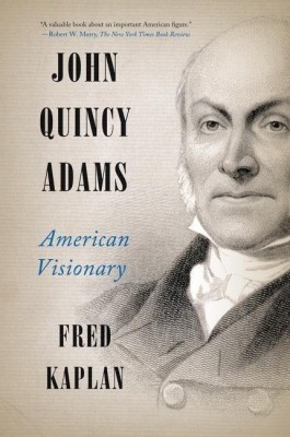 John Quincy Adams(English, Paperback, Kaplan Fred)