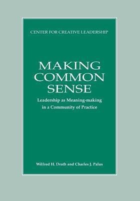 Making Common Sense(English, Paperback, Drath Wilfred H)