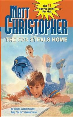 The Fox Steals Home(English, Electronic book text, Christopher Matthew F)
