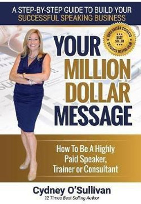 Your Million Dollar Message(English, Paperback, O'Sullivan Cydney)