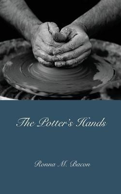 The Potter's Hands(English, Paperback, Bacon Ronna M)