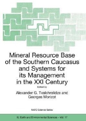 Mineral Resource Base of the Southern Caucasus and Systems for its Management in the XXI Century(English, Paperback, unknown)