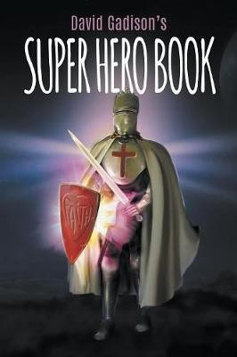 David Gadison's Super Hero Book(English, Paperback, Gadison David)