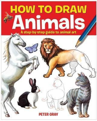 How to Draw Animals(English, Paperback, Gray Peter)