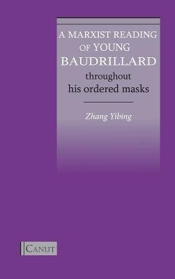 A Marxist Reading of Young Baudrillard(English, Hardcover, Zhang Yibing)