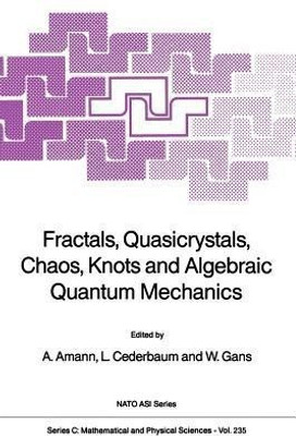 Fractals, Quasicrystals, Chaos, Knots and Algebraic Quantum Mechanics(English, Paperback, unknown)