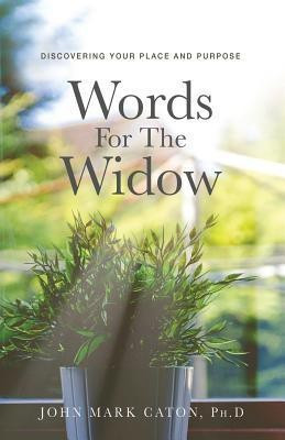 Words for the Widow(English, Paperback, Caton John Mark)