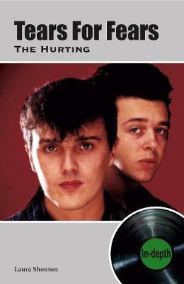 Tears For Fears The Hurting(English, Paperback, Shenton Laura)