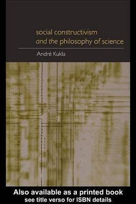 Social Constructivism and the Philosophy of Science(English, Electronic book text, Kukla Andre)