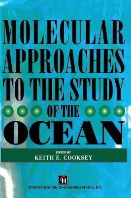Molecular Approaches to the Study of the Ocean(English, Hardcover, unknown)