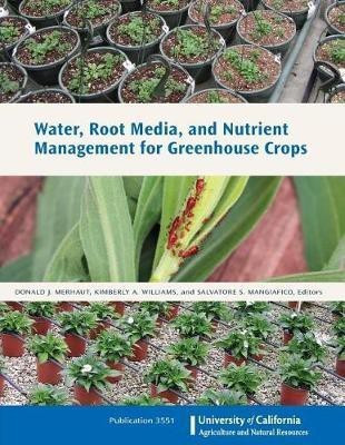 Water, Root Media, and Nutrient Management for Greenhouse Crops(English, Paperback, Merhaut Donald J)