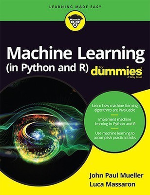 Machine Learning (in Python and R) for Dummies(English, Paperback, Mueller John Paul)