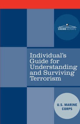 Individual's Guide for Understanding and Surviving Terrorism(English, Paperback, unknown)