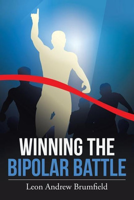 Winning the Bipolar Battle(English, Paperback, Brumfield Leon Andrew)
