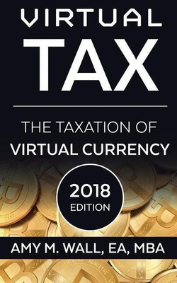 Virtual Tax 2018 Edition(English, Paperback, Wall Amy M)